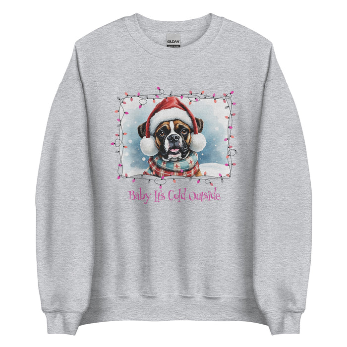 Baby It's Cold Sweatshirt